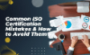 image for link to Common ISO Certification Mistakes and How to Avoid Them