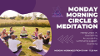 image for link to TRIBE Monday Morning Circle & Meditation 