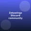image for link to Join the 𝙕𝙚𝙩𝙖𝙬𝙞𝙣𝙜𝙨 Discord Server!