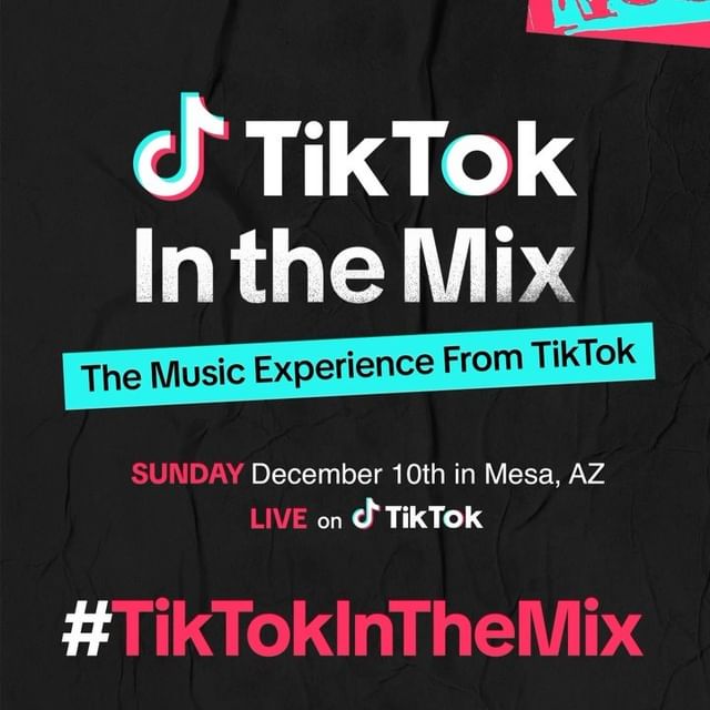 Instagram post: It’s official 🗣️ TikTok is hosting your For You Page on the big stage at #TikTokInTheMix in Mesa, AZ on Dec 10th! Buy your tickets at Ti...